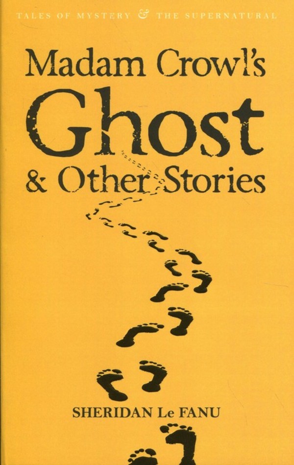 Madam Crowl s Ghost & Other Stories