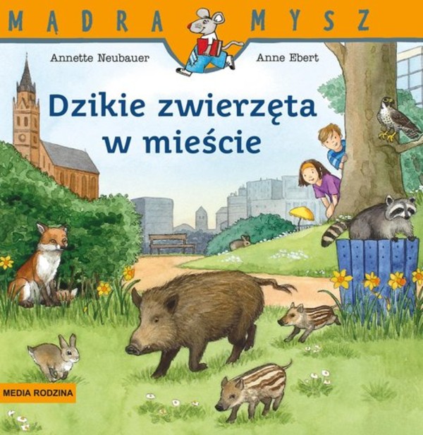 Dzikie zwierzęta w mieście Mądra mysz