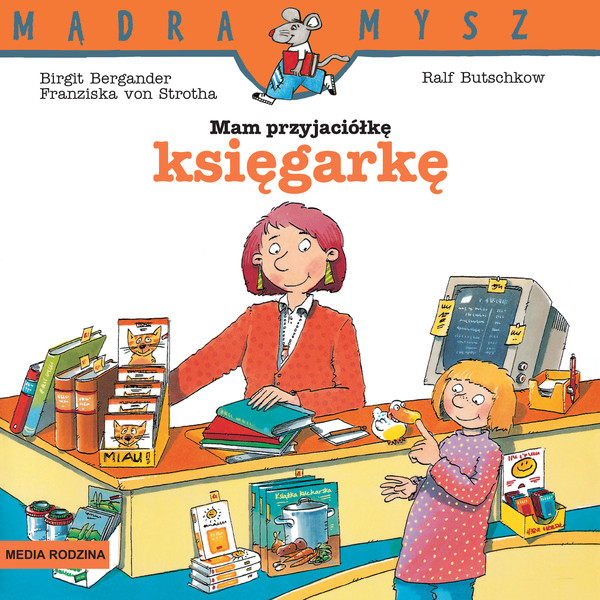 Mądra Mysz Mam przyjaciółkę księgarkę