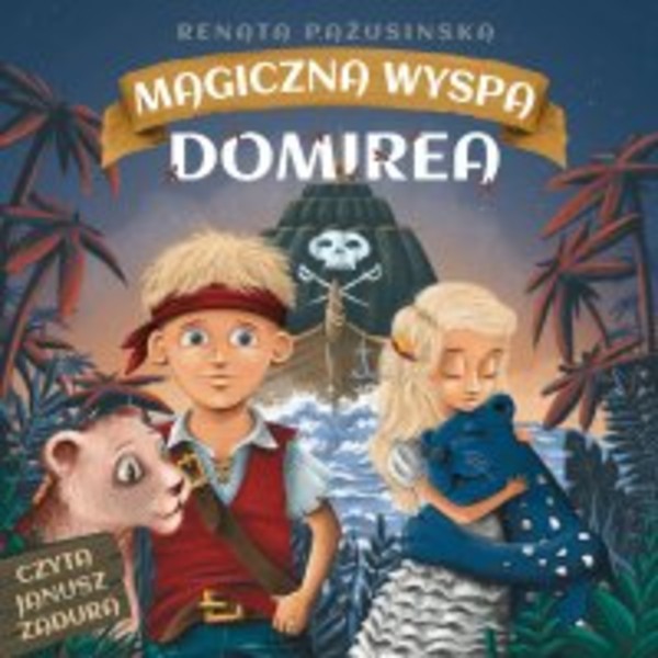 Magiczna Wyspa Domirea - Audiobook mp3