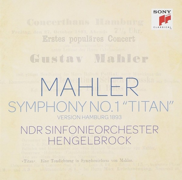 Mahler: Sinfonie Nr. 1 ''Titan'' (Hamburg Version 1893)