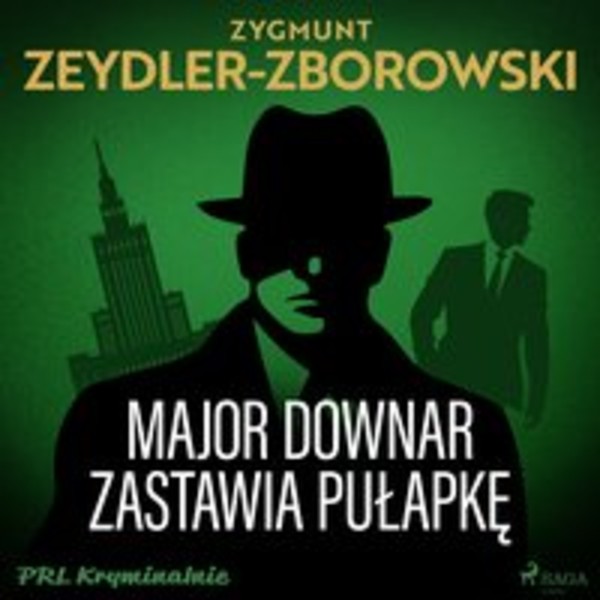 Major Downar zastawia pułapkę - Audiobook mp3