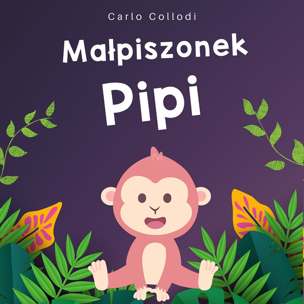 Małpiszonek Pipi - Audiobook mp3
