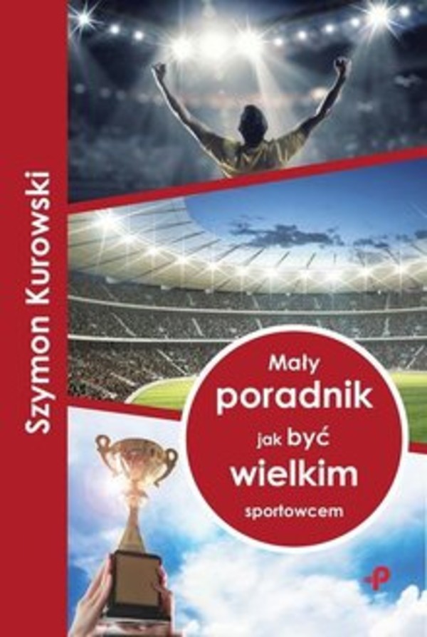 Mały poradnik jak być wielkim sportowcem - pdf