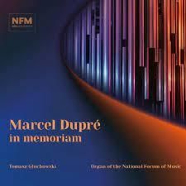 Marcel Dupre In Memoriam