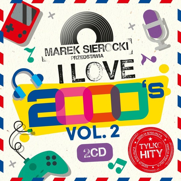 Marek Sierocki Przedstawia: I Love 2000`s vol. 2