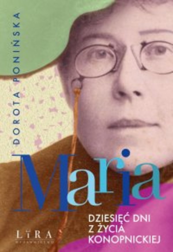 Maria. Dziesięć dni z życia Konopnickiej - mobi, epub