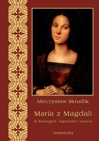 Maria z Magdali w Ewangelii, legendzie i sztuce - pdf