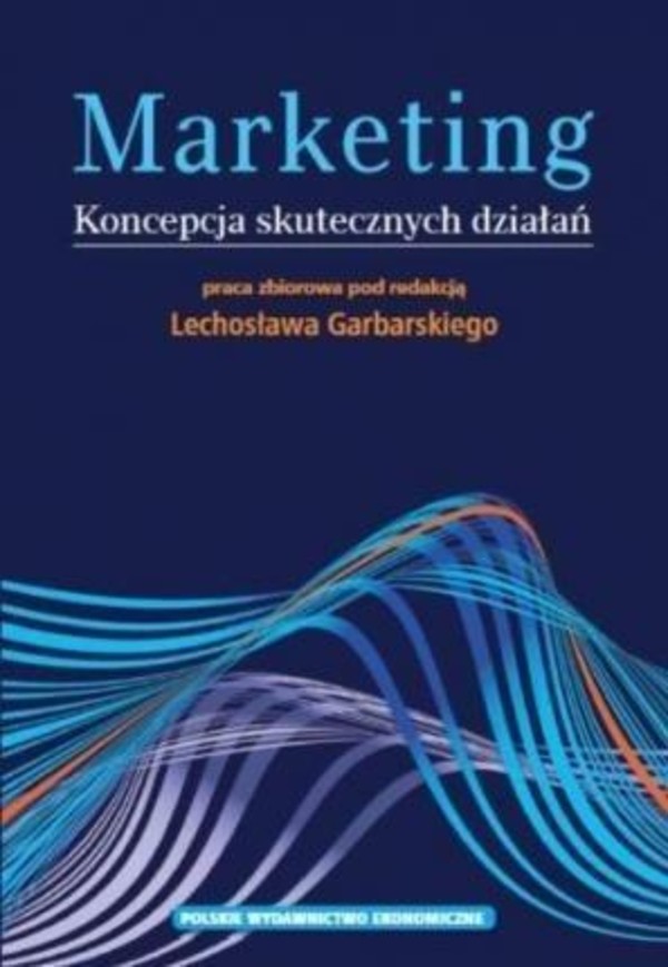 Marketing Koncepcja skutecznych działań