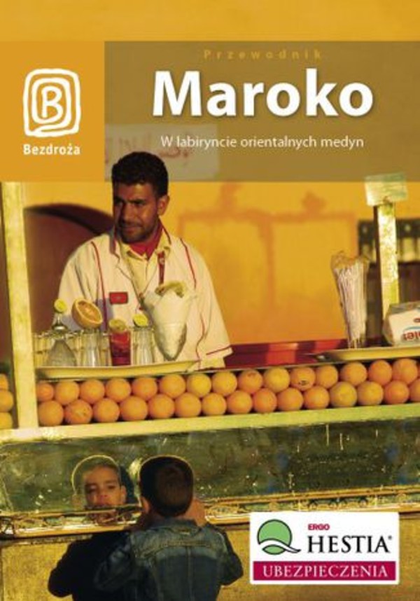 Maroko. W labiryncie orientalnych medyn. Wydanie 1 - pdf