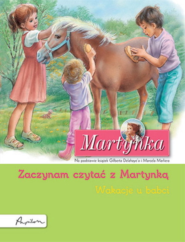 Martynka Wakacje u babci Zaczynam czytać z Martynką