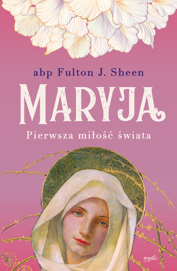 Maryja pierwsza miłość świata