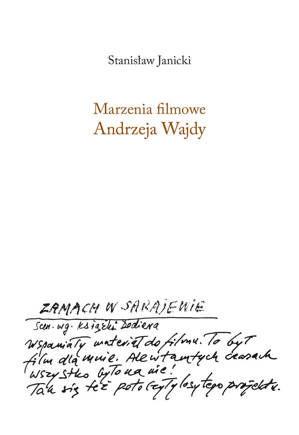 Marzenia filmowe Andrzeja Wajdy