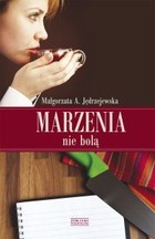 Marzenia nie bolą - mobi, epub