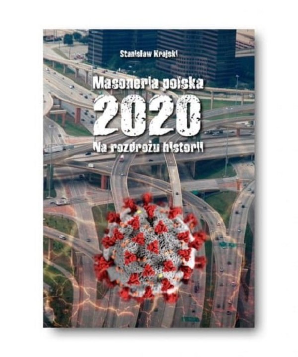 Masoneria polska 2020 Na rozdrożu historii