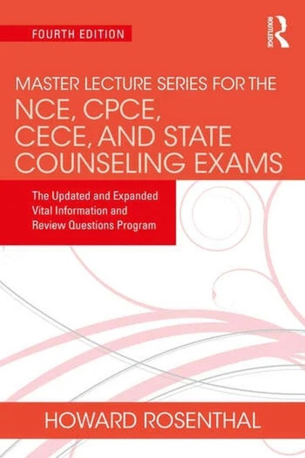 Master Lecture Series for the NCE CPCE CECE and State Counseling Exams