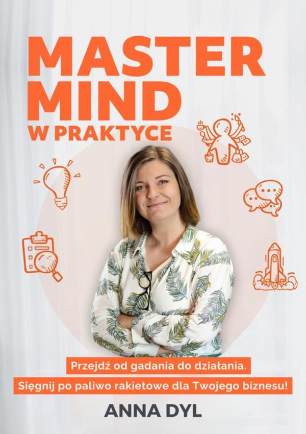 Mastermind w praktyce. Przejdź od gadania do działania. Sięgnij po paliwo rakietowe dla Twojego biznesu! - mobi, epub, pdf