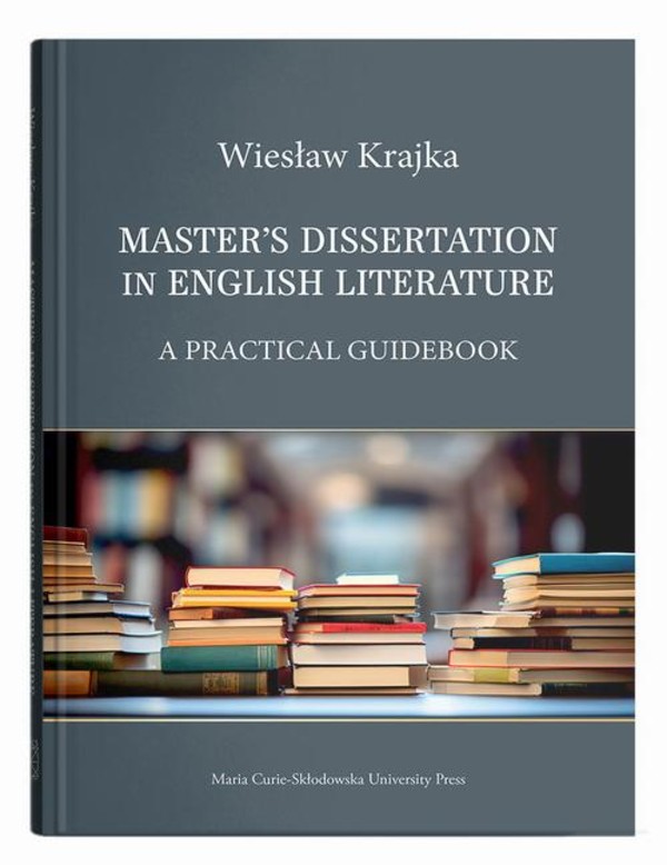 Masters Dissertation in English Literature. A Practical Guidebook - pdf