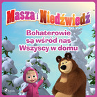 Bohaterowie są wśród nas Wszyscy w domu - Audiobook mp3 Masza i Niedźwiedź