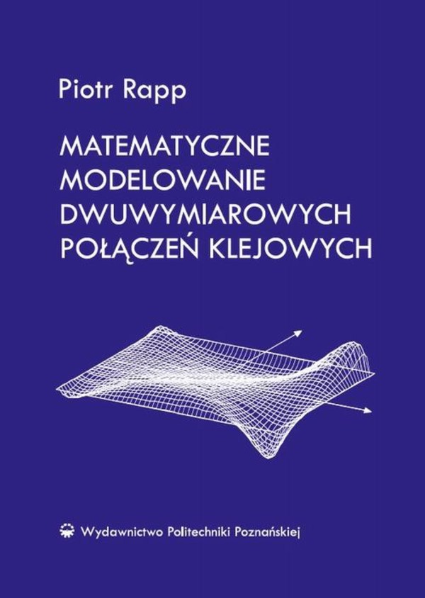 Matematyczne modelowanie dwuwymiarowych połączeń klejowych - pdf