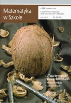 Matematyka w Szkole. Czasopismo dla nauczycieli szkół podstawowych i gimnazjów - pdf Nr 38