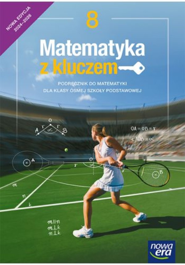 Matematyka z kluczem 8. NEON. Podręcznik do matematyki dla klasy ósmej szkoły podstawowej NOWA EDYCJA 2024-2026