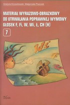 Materiał wyrazowo-obrazkowy do utrwalania poprawnej wymowy głosek f, fi, w, wi, ł, ch(h) - epub