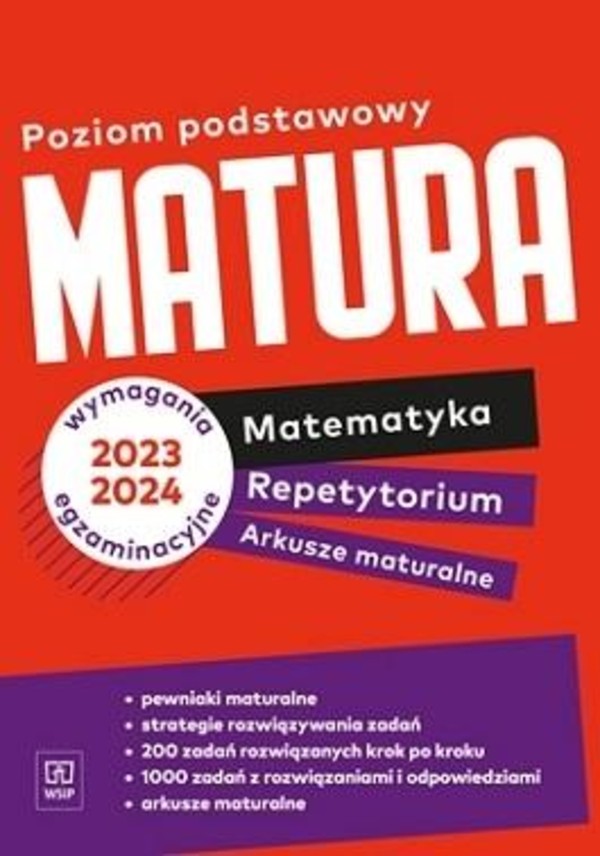 Matura. Matematyka. Repetytorium i arkusze. Zakres podstawowy