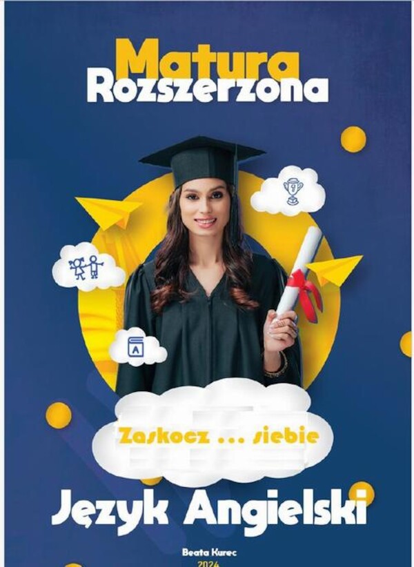 Matura rozszerzona z języka angielskiego. Zaskocz... siebie. - pdf