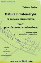 Matura z matematyki na poziomie rozszerzonym - pdf Tom I