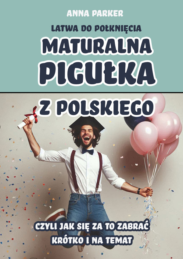 Maturalna pigułka z polskiego - mobi, epub, pdf