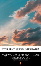 Mątwa, czyli Hyrkaniczny światopogląd - mobi, epub Sztuka w jednym akcie