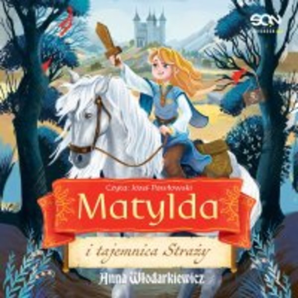 Matylda i tajemnica Straży - Audiobook mp3