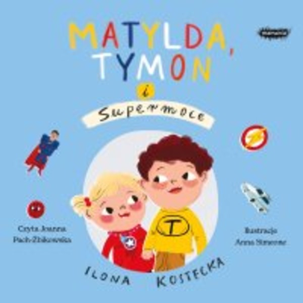 Matylda, Tymon i Supermoce - Audiobook mp3