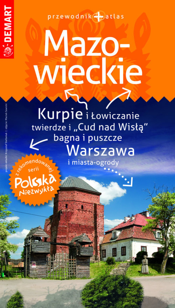 Mazowieckie Przewodnik + atlas Polska Niezwykła