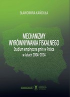 Mechanizmy wyrównywania fiskalnego - pdf Studium empiryczne gmin w Polsce w latach 2004-2014