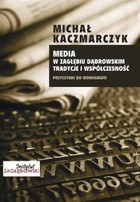 Media w Zagłębiu Dąbrowskim. Tradycje i współczesność - pdf