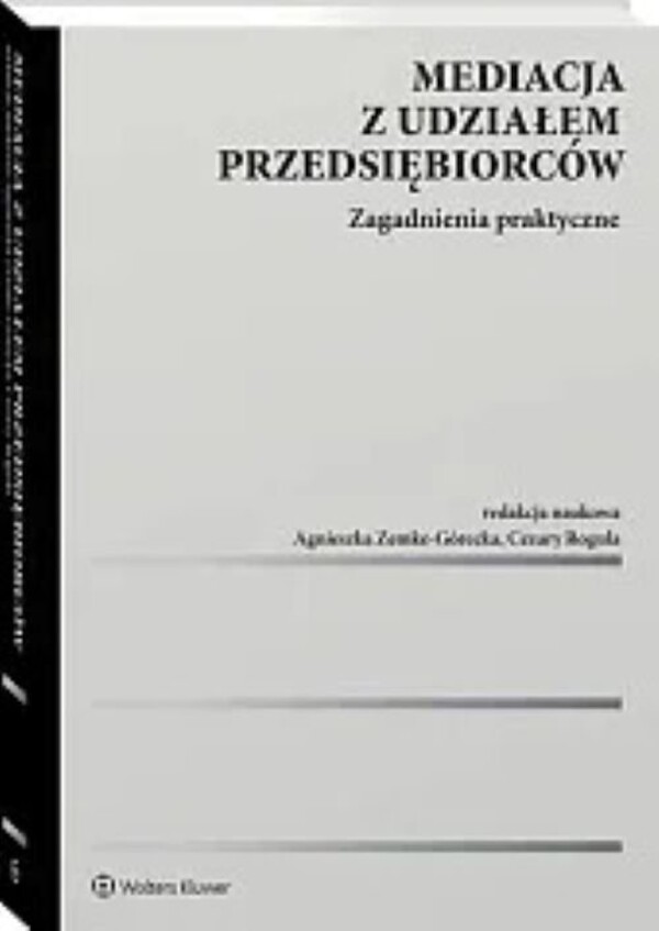 Mediacja z udziałem przedsiębiorców Zagadnienia praktyczne