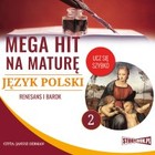 Mega hit na maturę - Audiobook mp3 Język polski 2. Renesans i barok