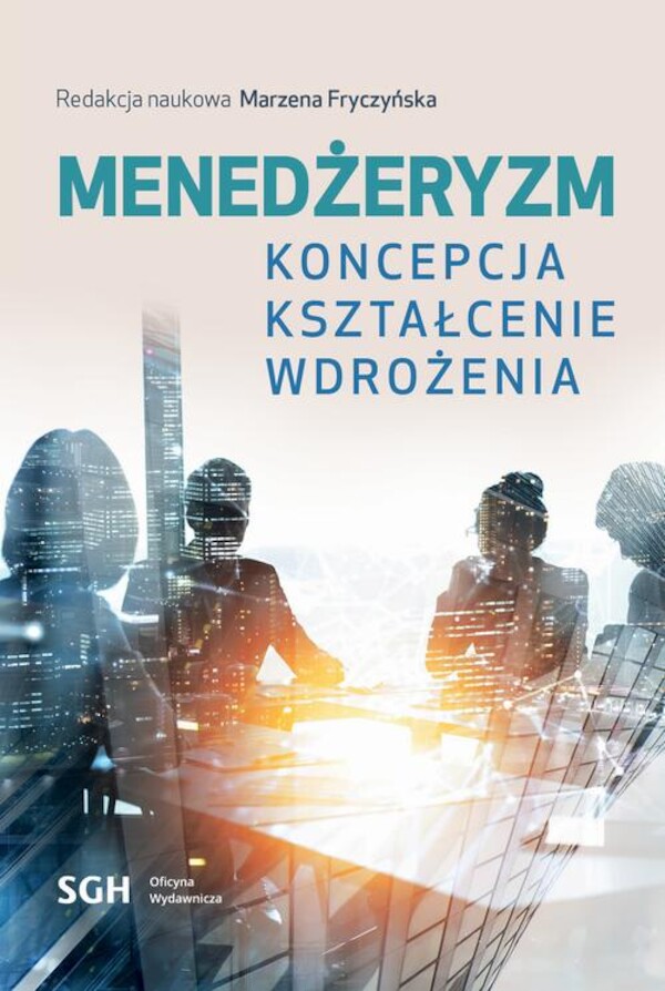 Menedżeryzm. Koncepcja, kształcenie, wdrożenia - pdf