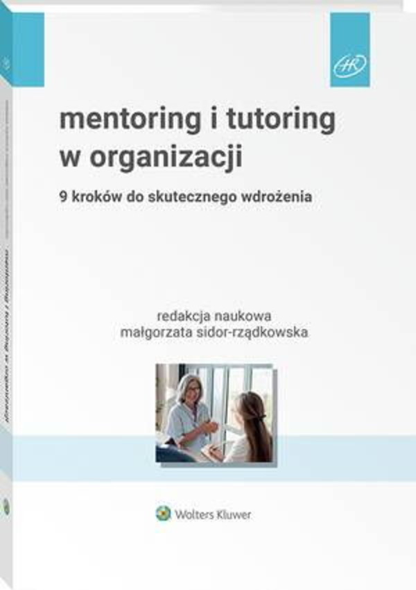 Mentoring i tutoring w organizacji. 9 kroków do skutecznego wdrożenia - pdf