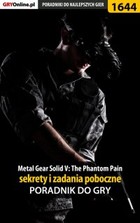 Okładka:Metal Gear Solid V: The Phantom Pain - sekrety i zadania poboczne poradnik do gry 