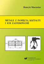 Metale z pamięcią kształtu i ich zastosowanie - pdf