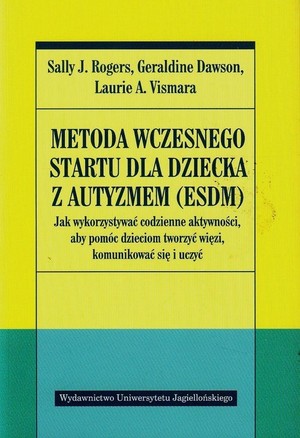 Metoda wczesnego startu dla dziecka z autyzmem ESDM