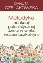 Metodyka edukacji polonistycznej dzieci w wieku wczesnoszkolnym - epub