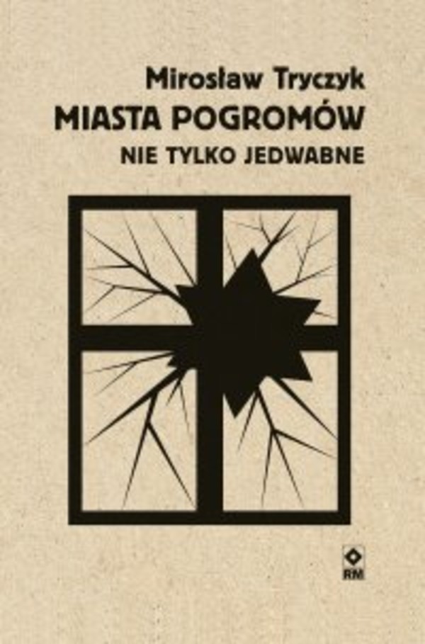 Miasta pogromów. Nie tylko Jedwabne - mobi, epub