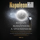 Między marzeniem a spełnieniem - Audiobook mp3