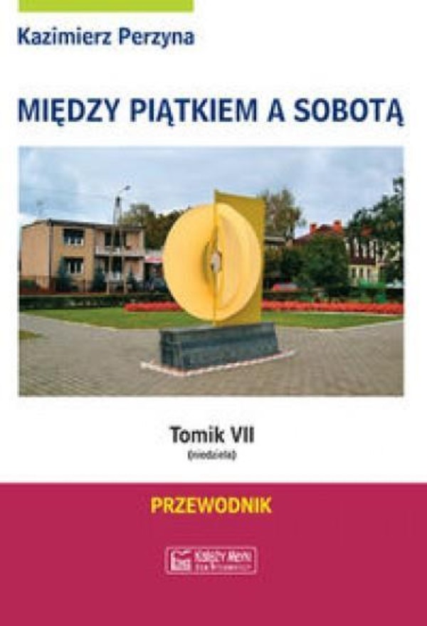 Między Piątkiem a Sobotą tomik VII (niedziela) Przewodnik