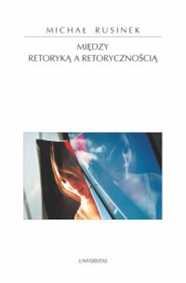 Między retoryką a retorycznością - pdf