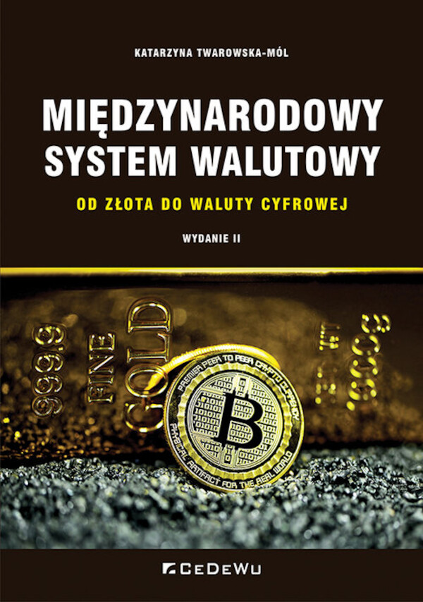 Międzynarodowy system walutowy. Od złota do waluty cyfrowej